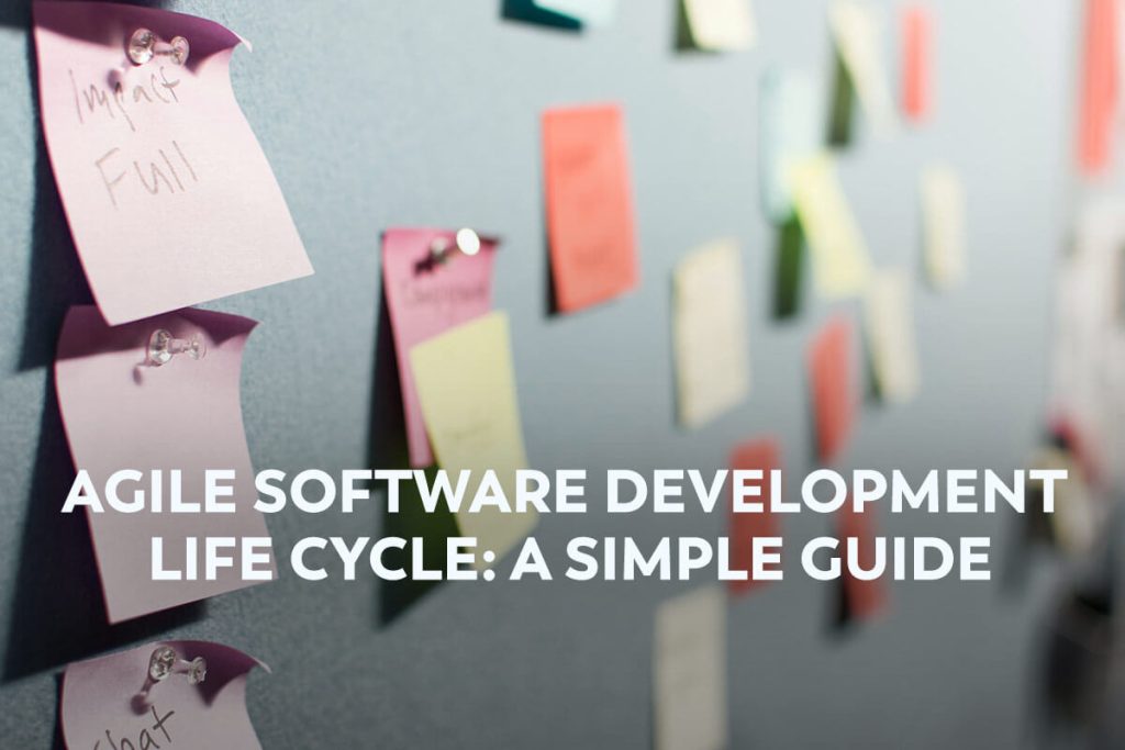 Software Development Life Cycle Simplified: A Guide