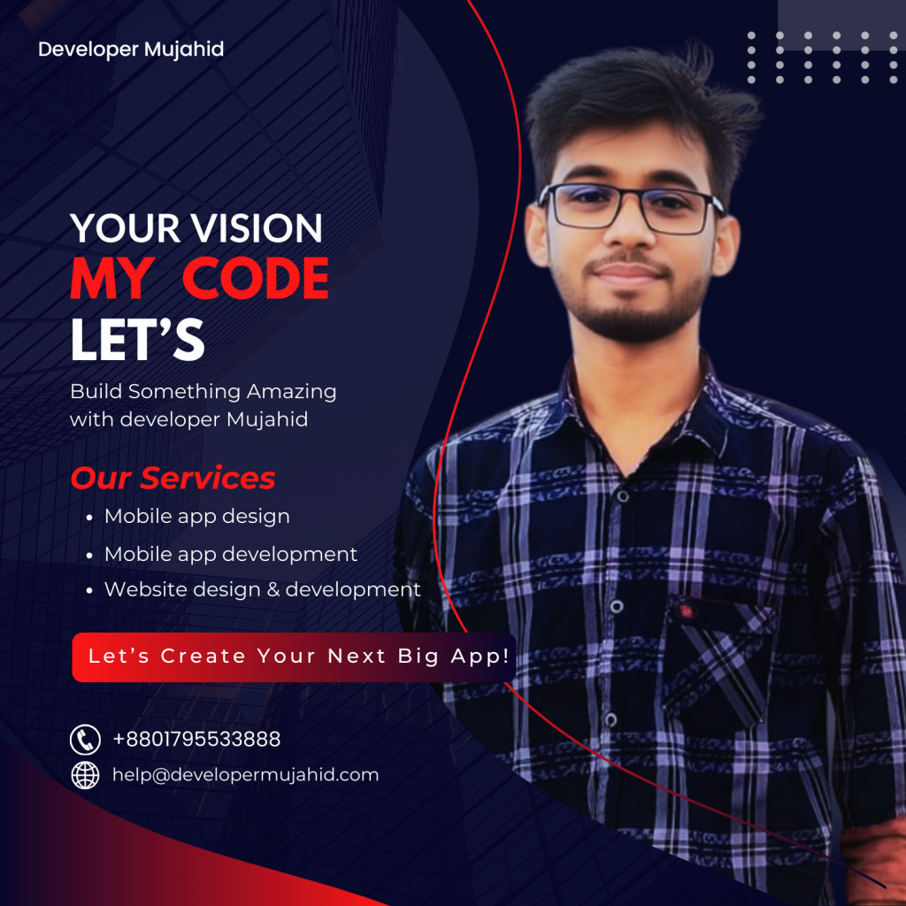 Most popular mobile app developer in Bangladesh Most popular mobile app developer in Bangladesh ‖ Developer Mujahid